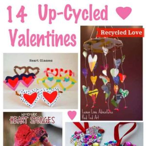 14 CUTE UP-CYCLED VALENTINE'S CRAFTS - Creating a fun filled, pretty Valentine's day for kids doesn't need to cost the earth!