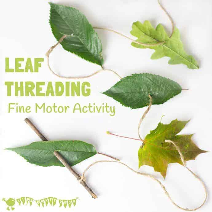 ALL NATURAL LEAF THREADING ACTIVITY for kids - engage with Nature, get creative and develop fine motor skills.